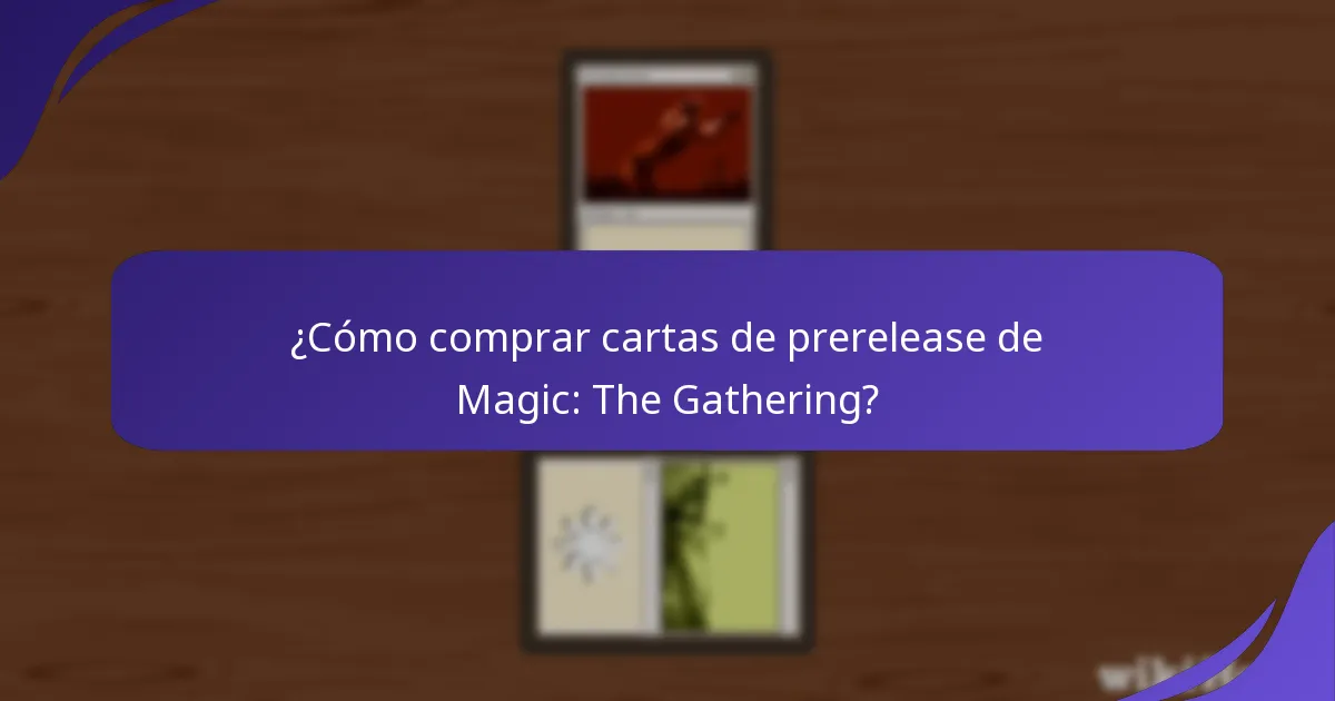 ¿Qué sets específicos tienen cartas de prerelease?