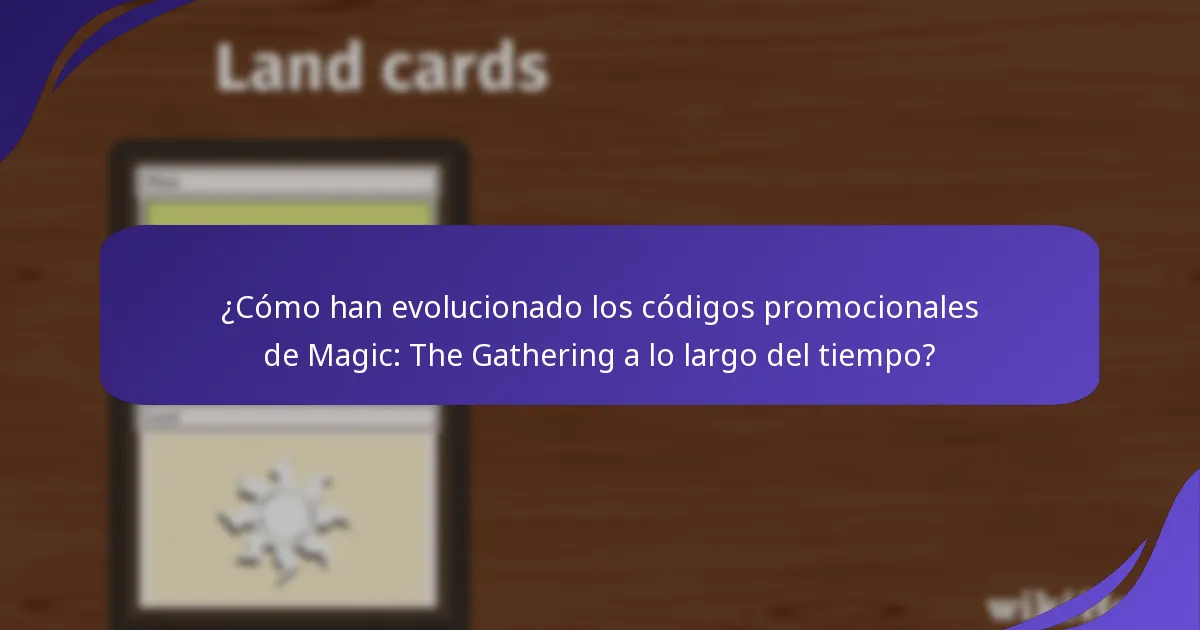 ¿Cómo han evolucionado los códigos promocionales de Magic: The Gathering a lo largo del tiempo?