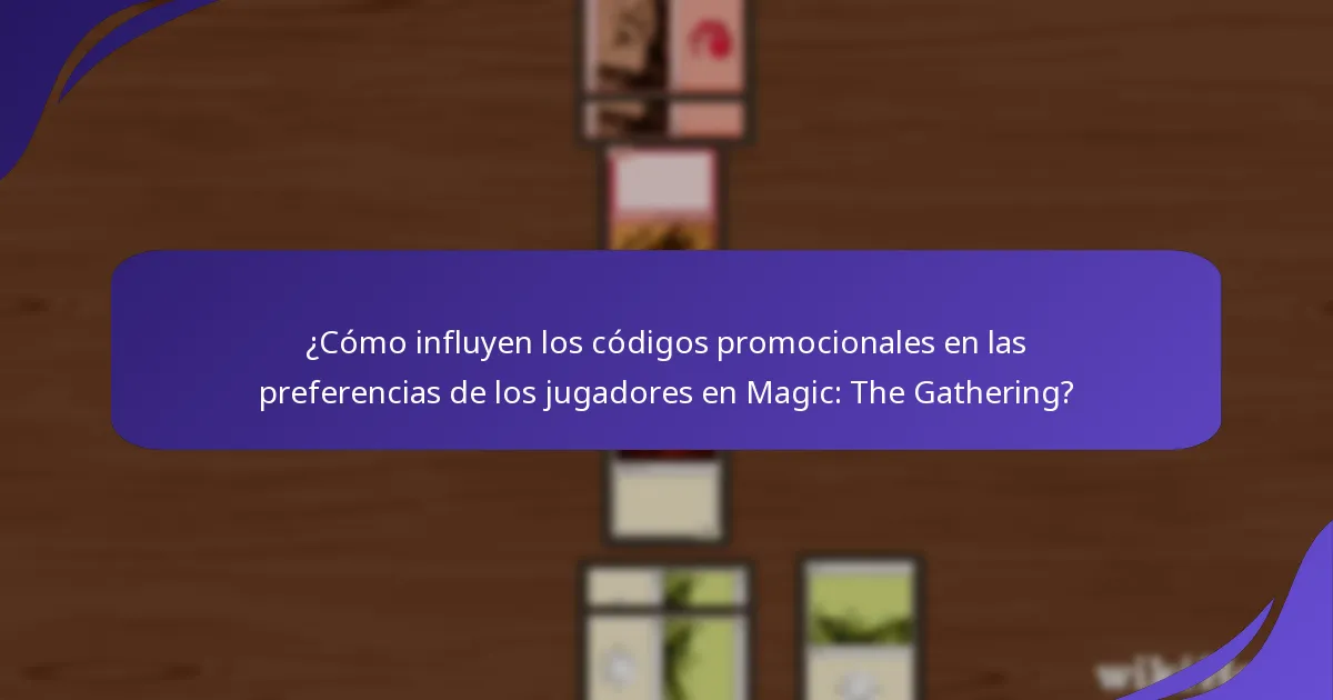 ¿Cómo influyen los códigos promocionales en las preferencias de los jugadores en Magic: The Gathering?