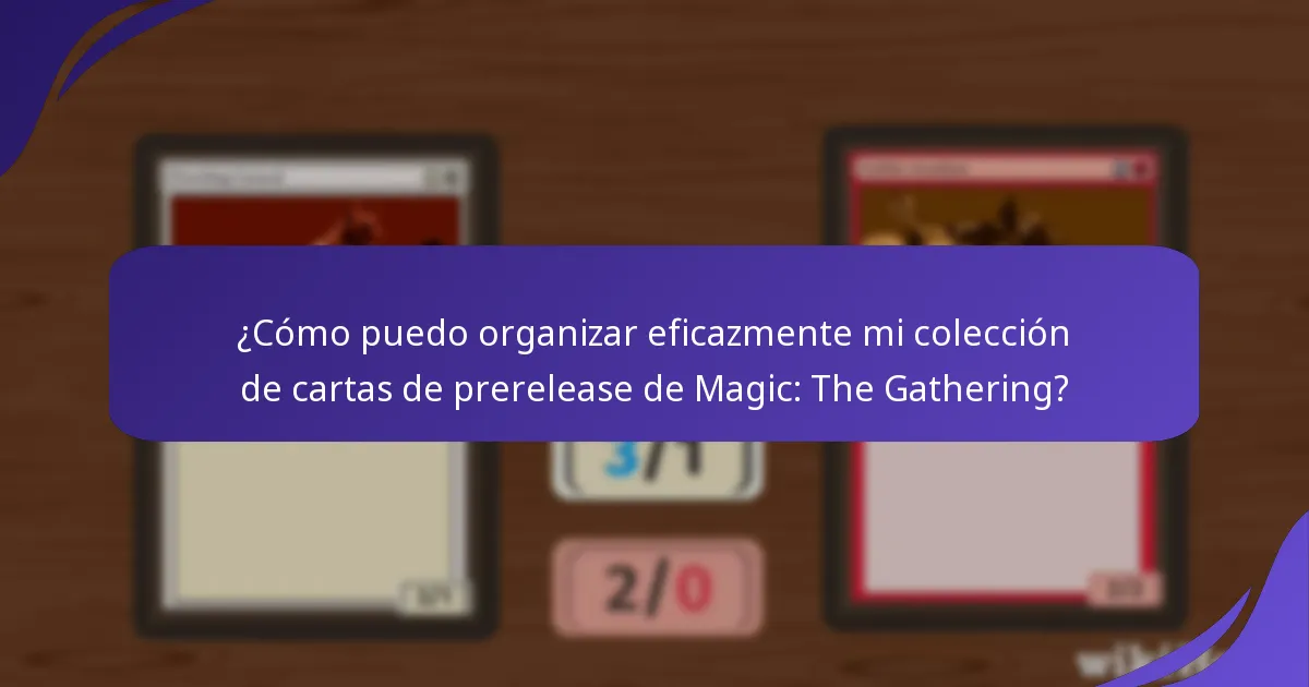 ¿Cómo puedo exhibir mi colección de cartas de prerelease de Magic: The Gathering?