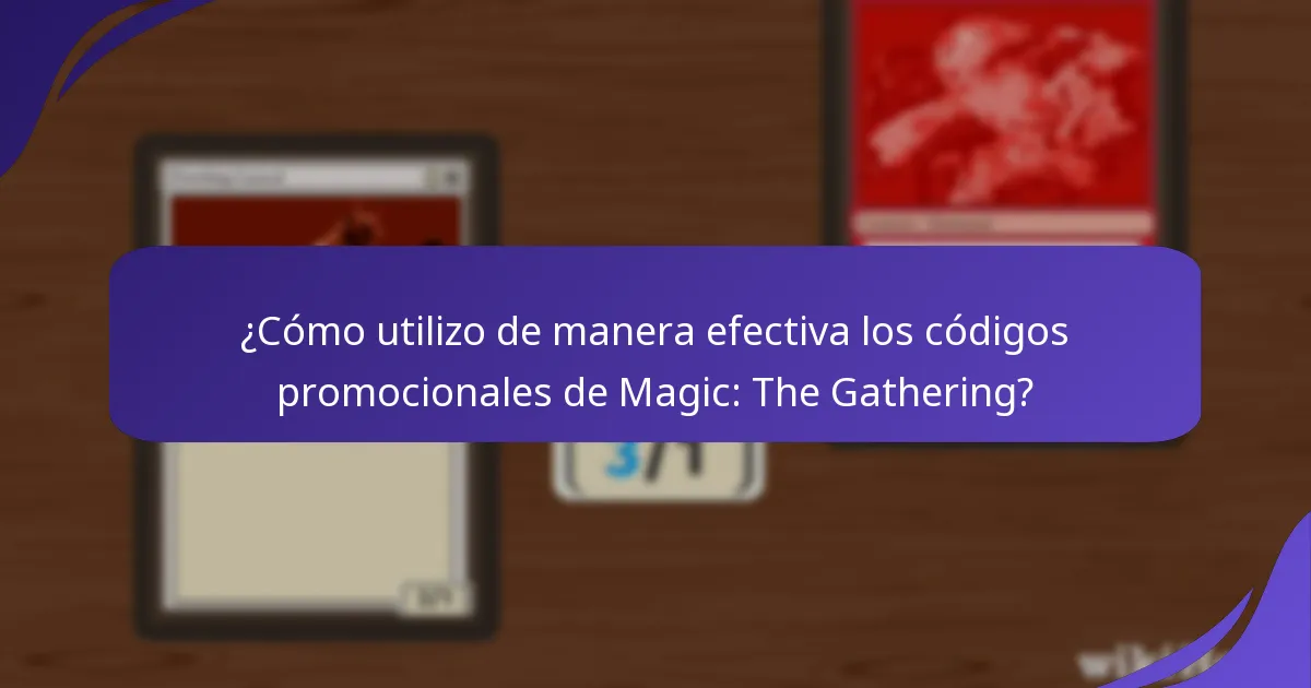 ¿Qué herramientas comunitarias mejoran la experiencia de los códigos promocionales de Magic: The Gathering?