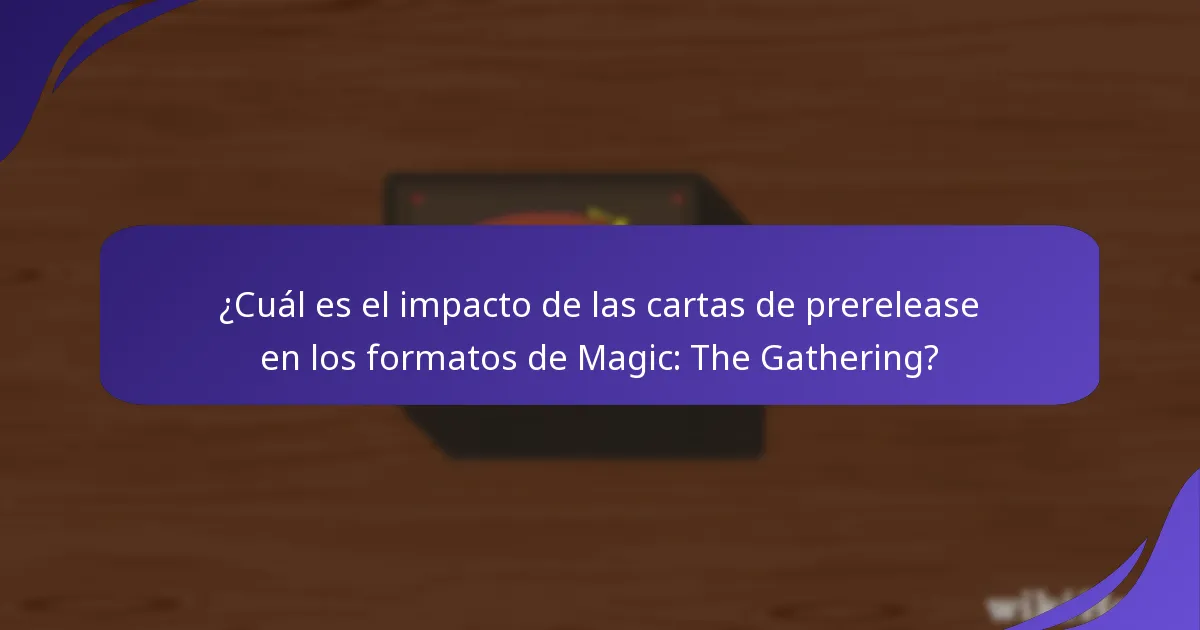 ¿Cuáles son los cambios esperados en el meta debido a las nuevas cartas de prerelease?