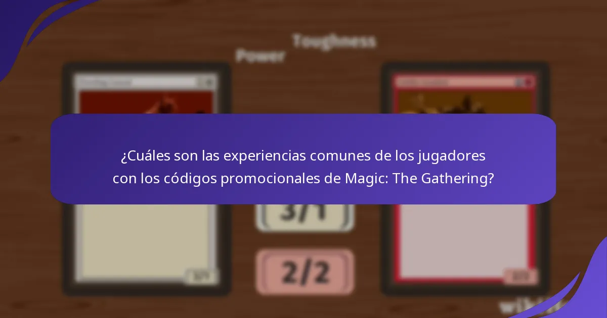 ¿Cuáles son los códigos promocionales de Magic: The Gathering más populares?