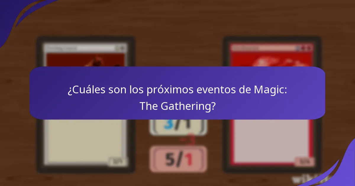 ¿Dónde pueden los jugadores encontrar eventos locales de Magic: The Gathering?